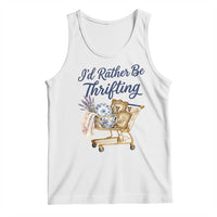 I Would Rather Be Thrifting Tank Top Funny Shopping Quote Thrift Lover