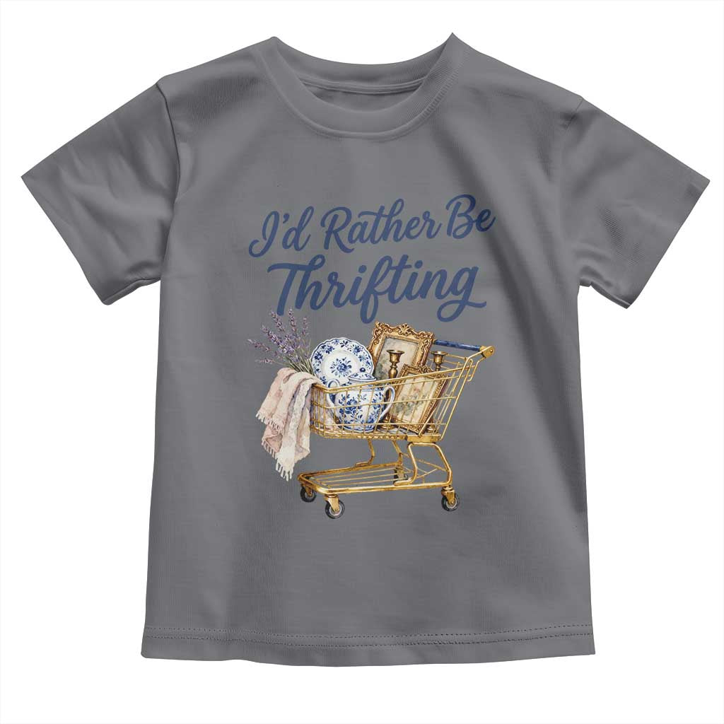 I Would Rather Be Thrifting Toddler T Shirt Funny Shopping Quote Thrift Lover