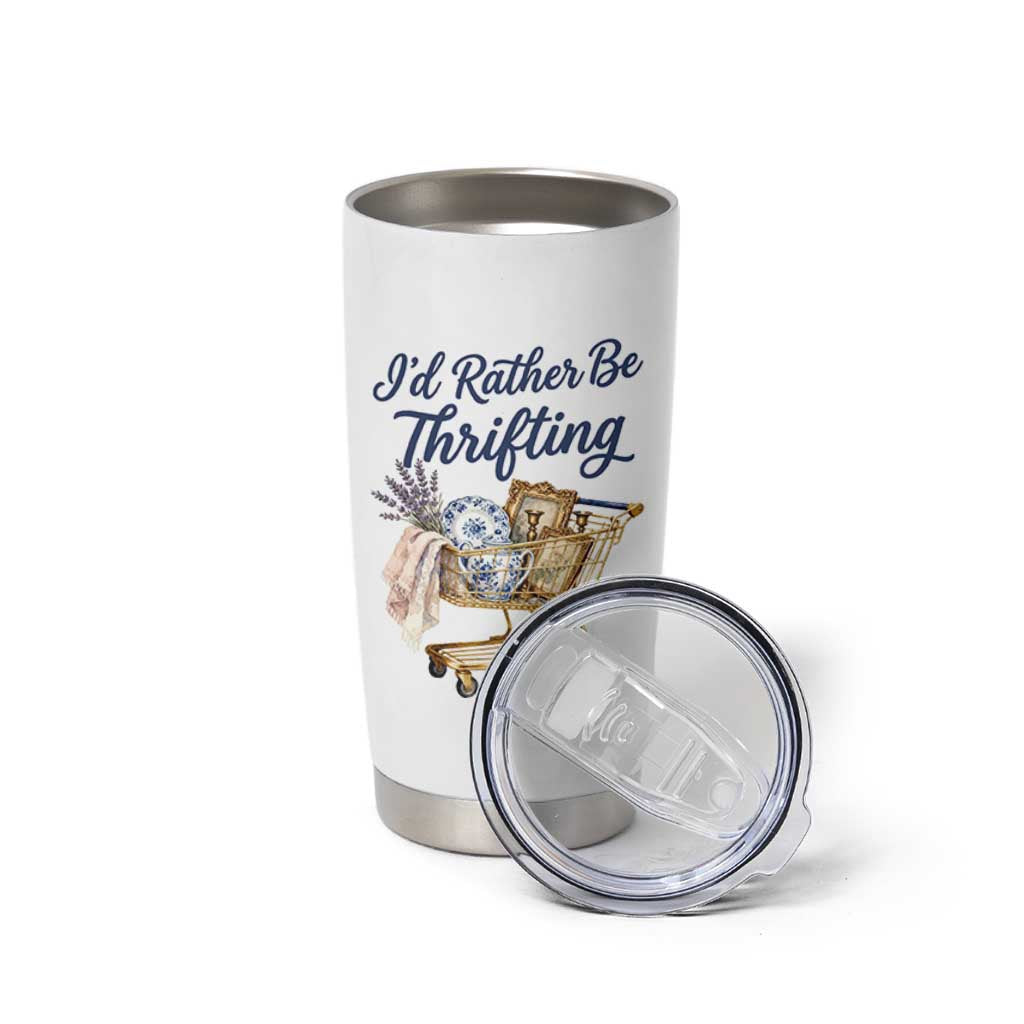 I Would Rather Be Thrifting Tumbler Cup Funny Shopping Quote Thrift Lover