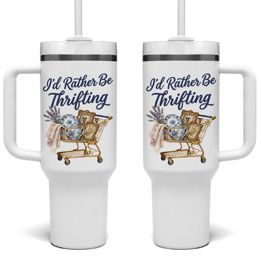 I Would Rather Be Thrifting Tumbler With Handle Funny Shopping Quote Thrift Lover
