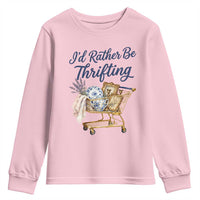 I Would Rather Be Thrifting Youth Sweatshirt Funny Shopping Quote Thrift Lover