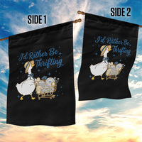 Silly Goose I Would Rather Be Thrifting Garden Flag Funny Shopping Goose