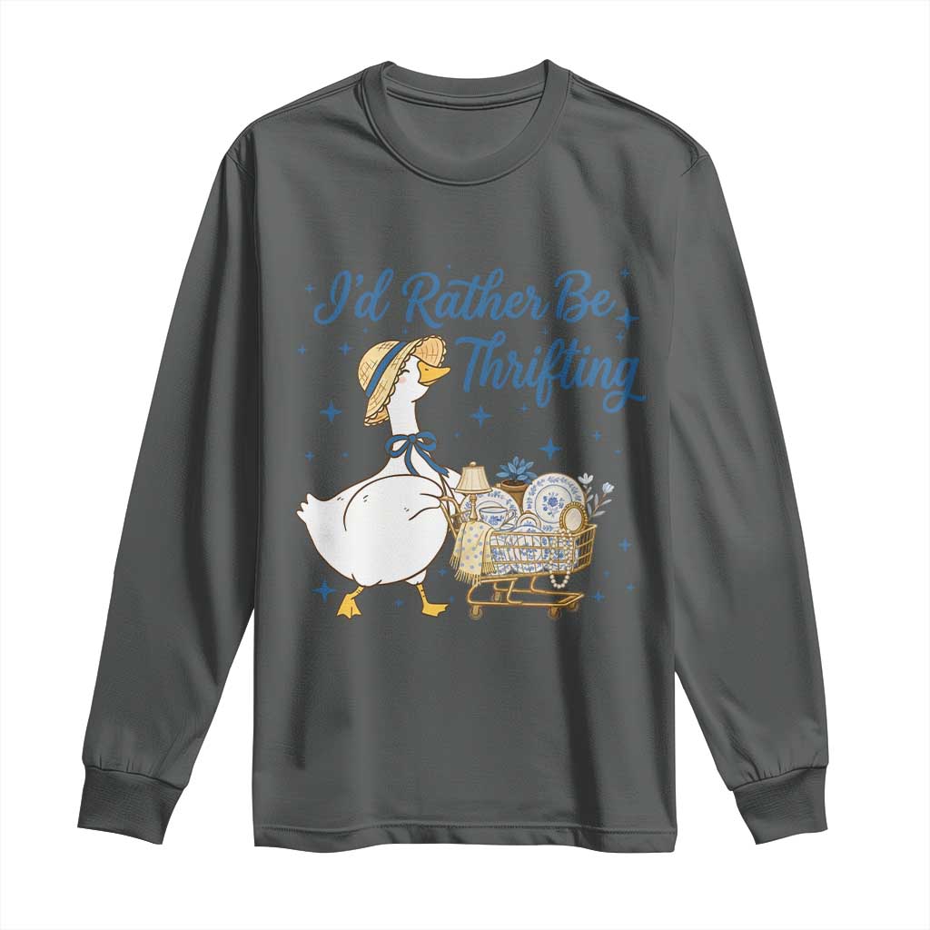 Silly Goose I Would Rather Be Thrifting Long Sleeve Shirt Funny Shopping Goose