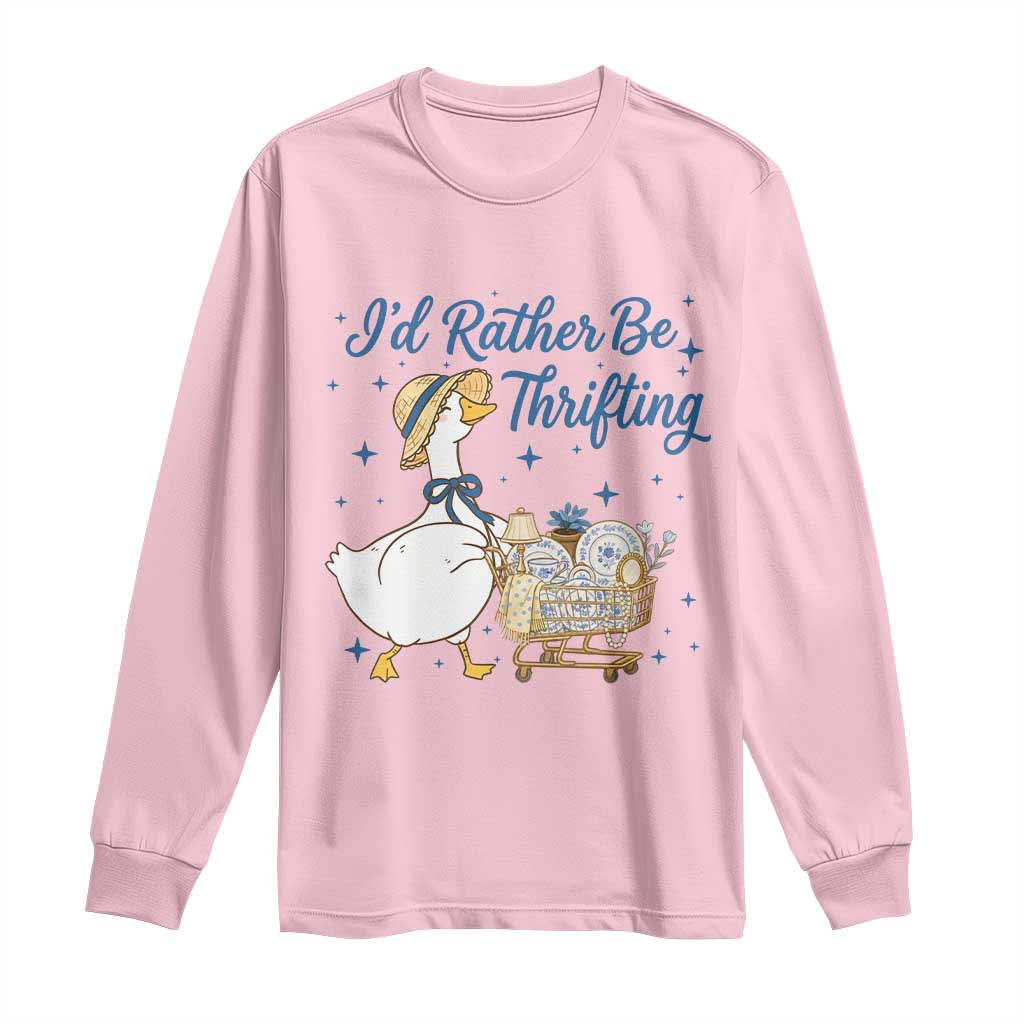Silly Goose I Would Rather Be Thrifting Long Sleeve Shirt Funny Shopping Goose