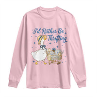 Silly Goose I Would Rather Be Thrifting Long Sleeve Shirt Funny Shopping Goose