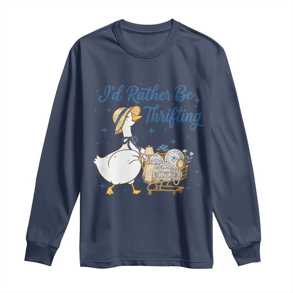Silly Goose I Would Rather Be Thrifting Long Sleeve Shirt Funny Shopping Goose