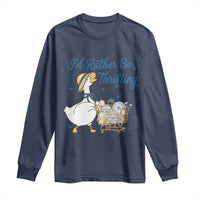 Silly Goose I Would Rather Be Thrifting Long Sleeve Shirt Funny Shopping Goose