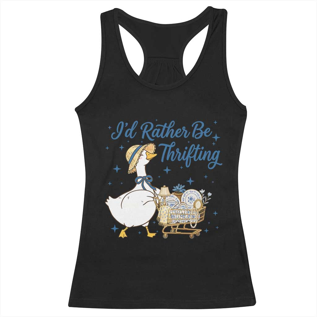 Silly Goose I Would Rather Be Thrifting Racerback Tank Top Funny Shopping Goose