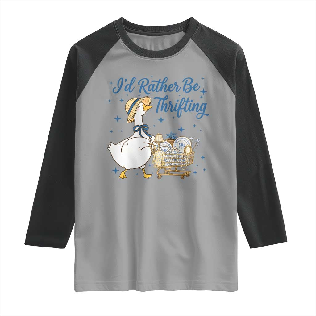 Silly Goose I Would Rather Be Thrifting Raglan Shirt Funny Shopping Goose
