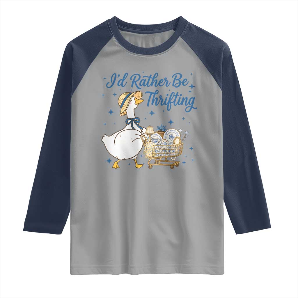 Silly Goose I Would Rather Be Thrifting Raglan Shirt Funny Shopping Goose