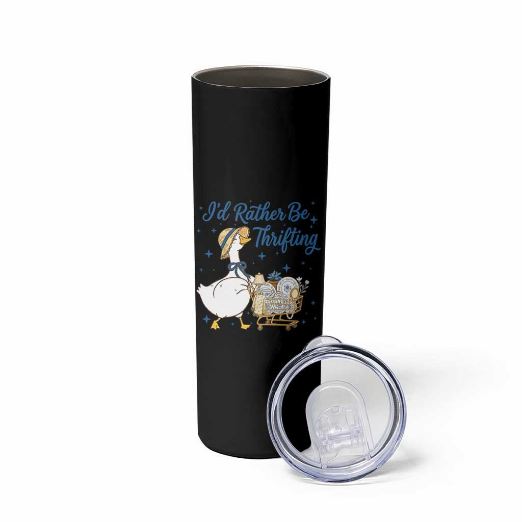 Silly Goose I Would Rather Be Thrifting Skinny Tumbler Funny Shopping Goose