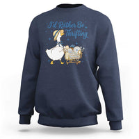 Silly Goose I Would Rather Be Thrifting Sweatshirt Funny Shopping Goose