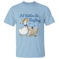 Silly Goose I Would Rather Be Thrifting T Shirt Funny Shopping Goose