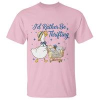 Silly Goose I Would Rather Be Thrifting T Shirt Funny Shopping Goose