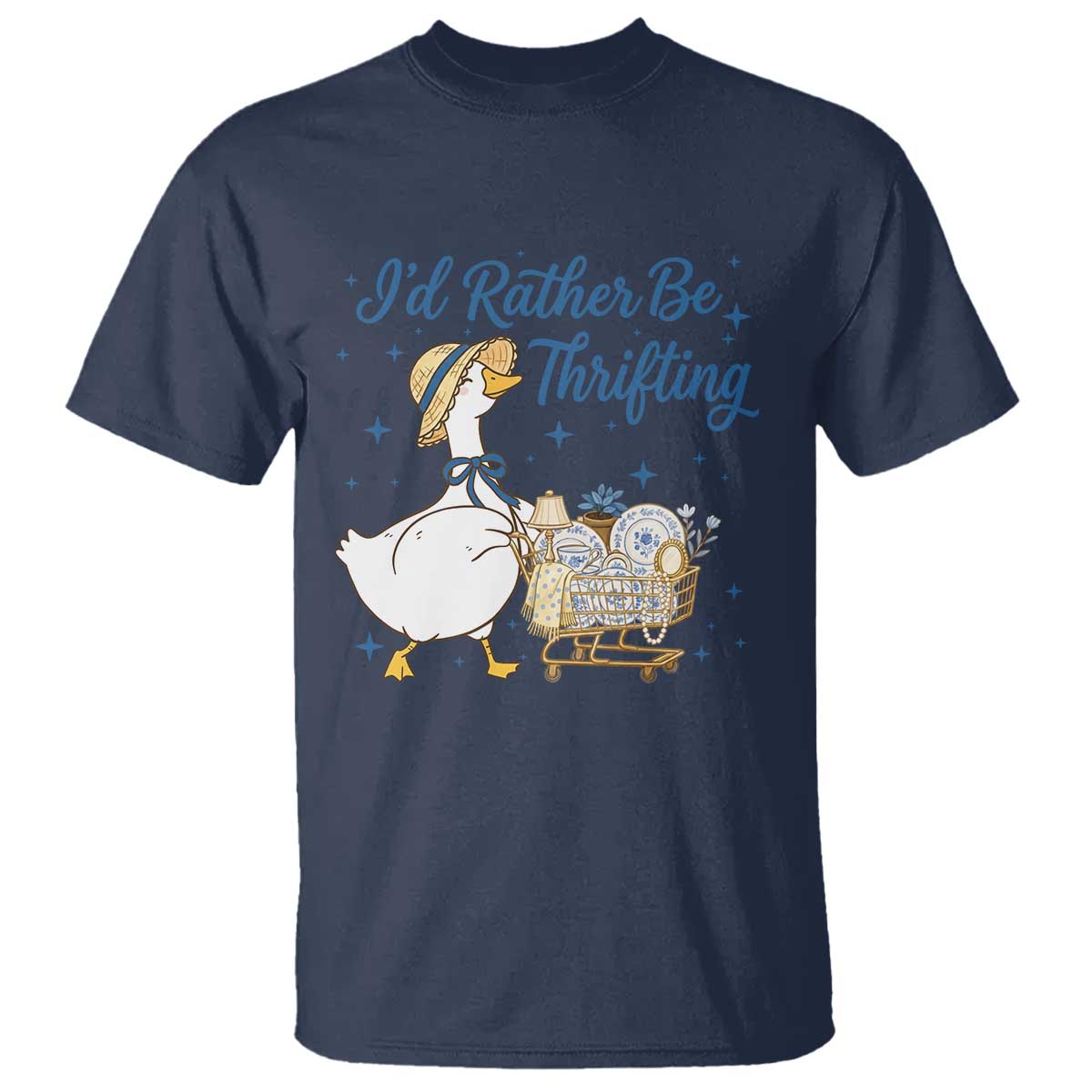 Silly Goose I Would Rather Be Thrifting T Shirt Funny Shopping Goose