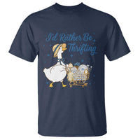 Silly Goose I Would Rather Be Thrifting T Shirt Funny Shopping Goose