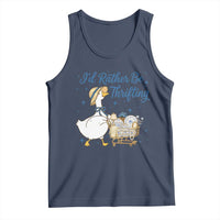 Silly Goose I Would Rather Be Thrifting Tank Top Funny Shopping Goose