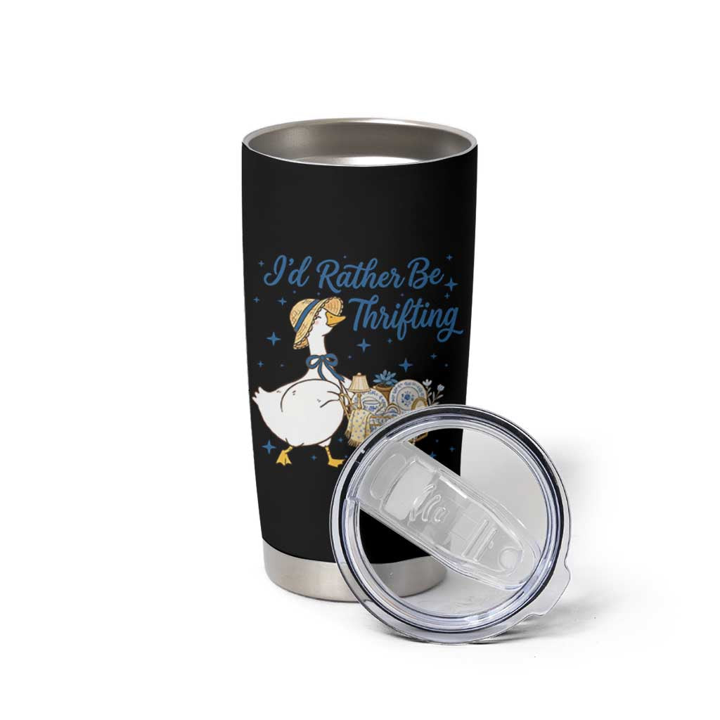 Silly Goose I Would Rather Be Thrifting Tumbler Cup Funny Shopping Goose