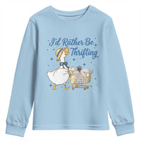 Silly Goose I Would Rather Be Thrifting Youth Sweatshirt Funny Shopping Goose