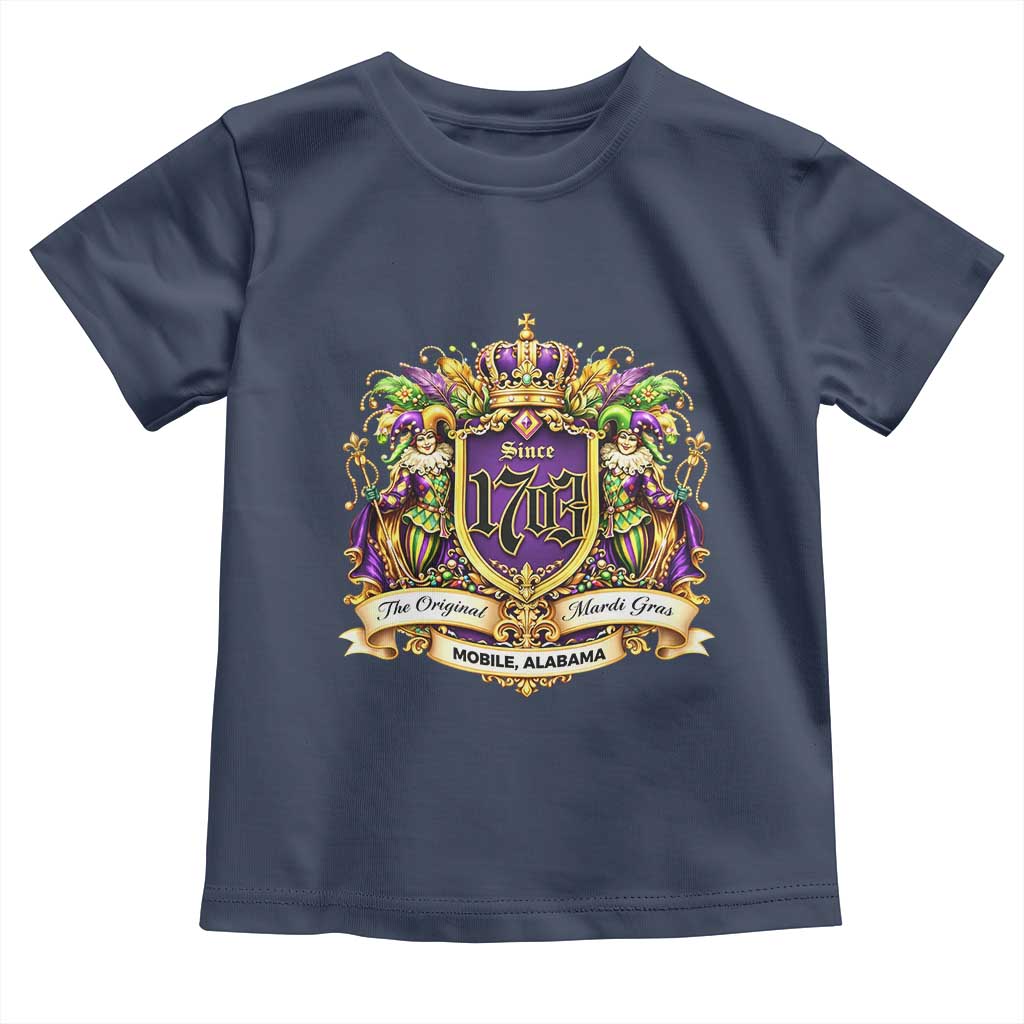 The Original Mardi Gras Mobile Alabama Since 1703 Toddler T Shirt Funny Carnival