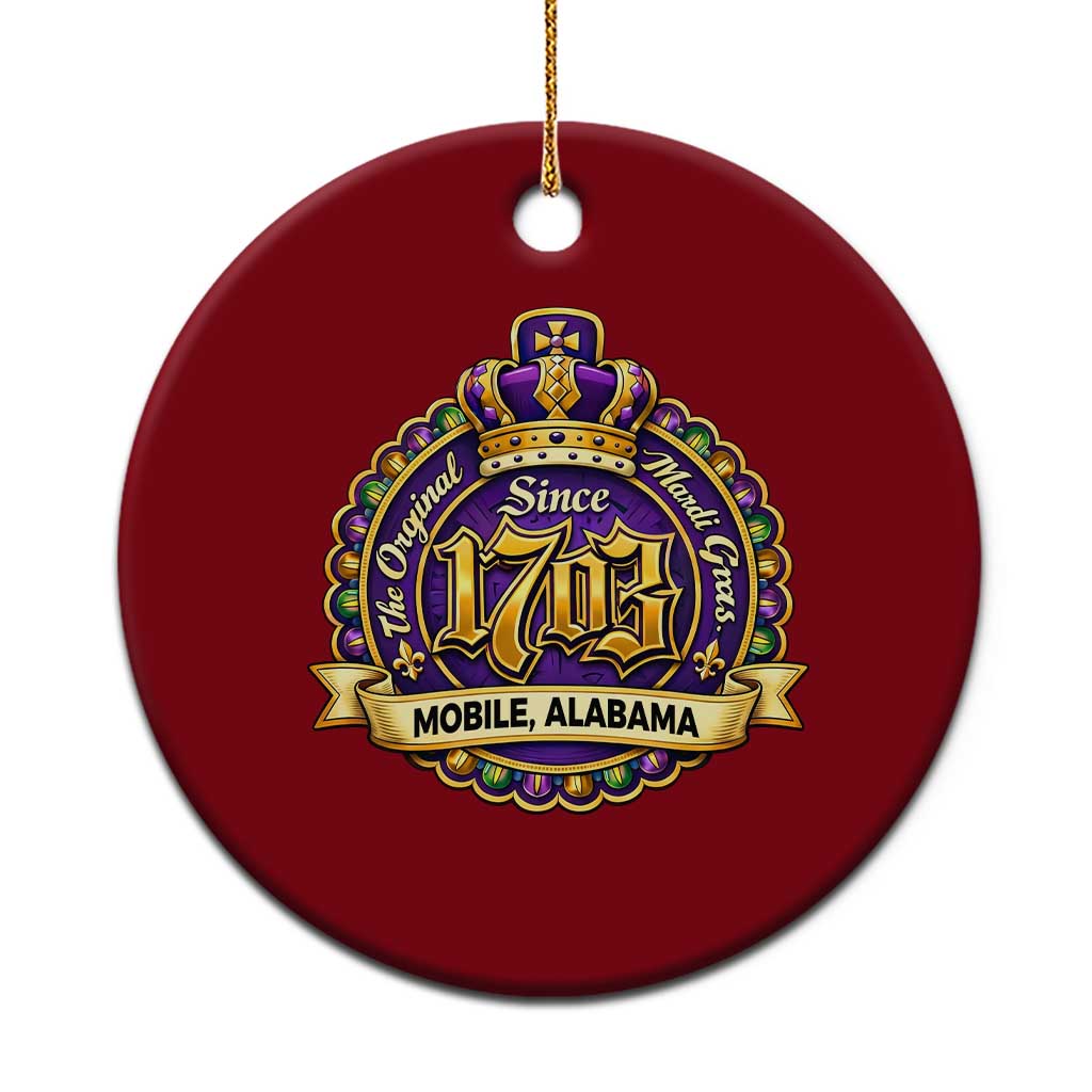 The Original Mardi Gras Mobile Alabama Since 1703 Ceramic Ornament