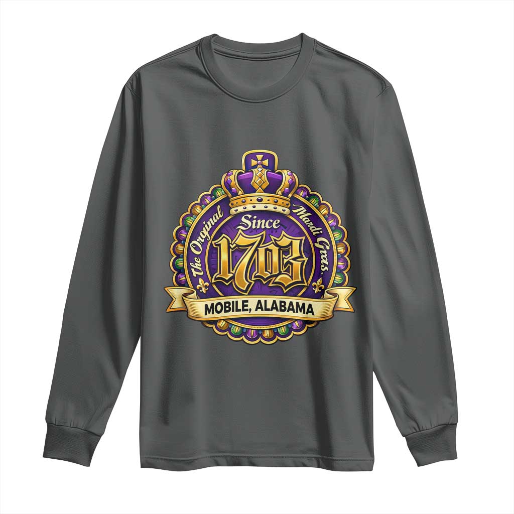The Original Mardi Gras Mobile Alabama Since 1703 Long Sleeve Shirt
