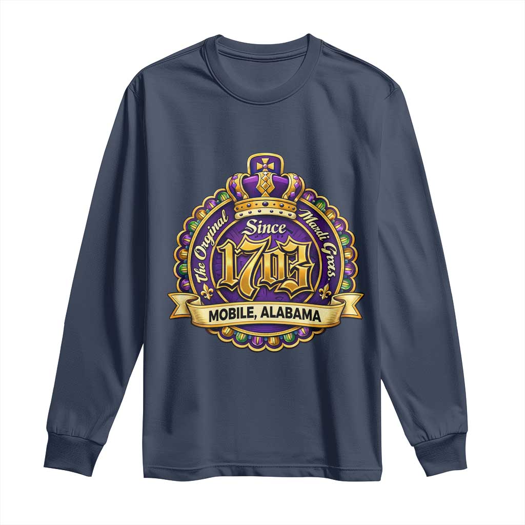 The Original Mardi Gras Mobile Alabama Since 1703 Long Sleeve Shirt