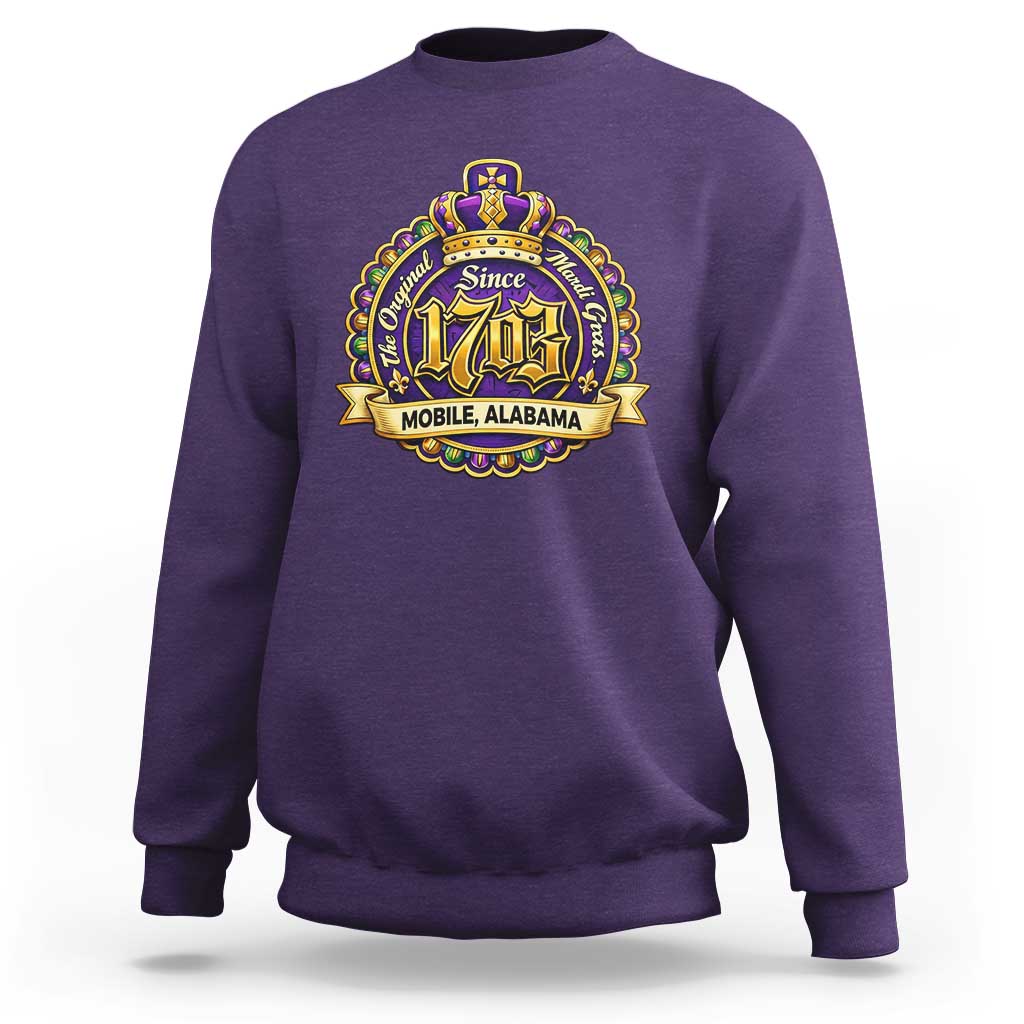 The Original Mardi Gras Mobile Alabama Since 1703 Sweatshirt