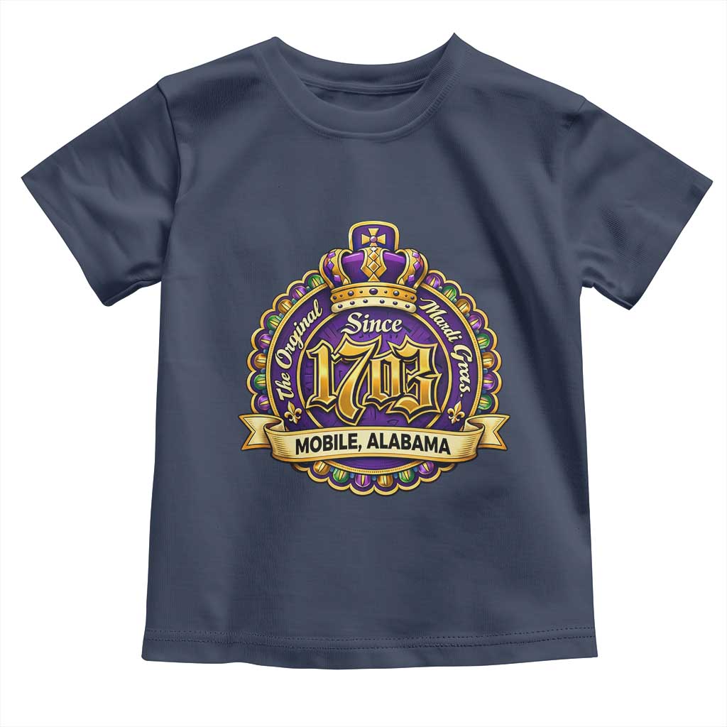 The Original Mardi Gras Mobile Alabama Since 1703 Toddler T Shirt