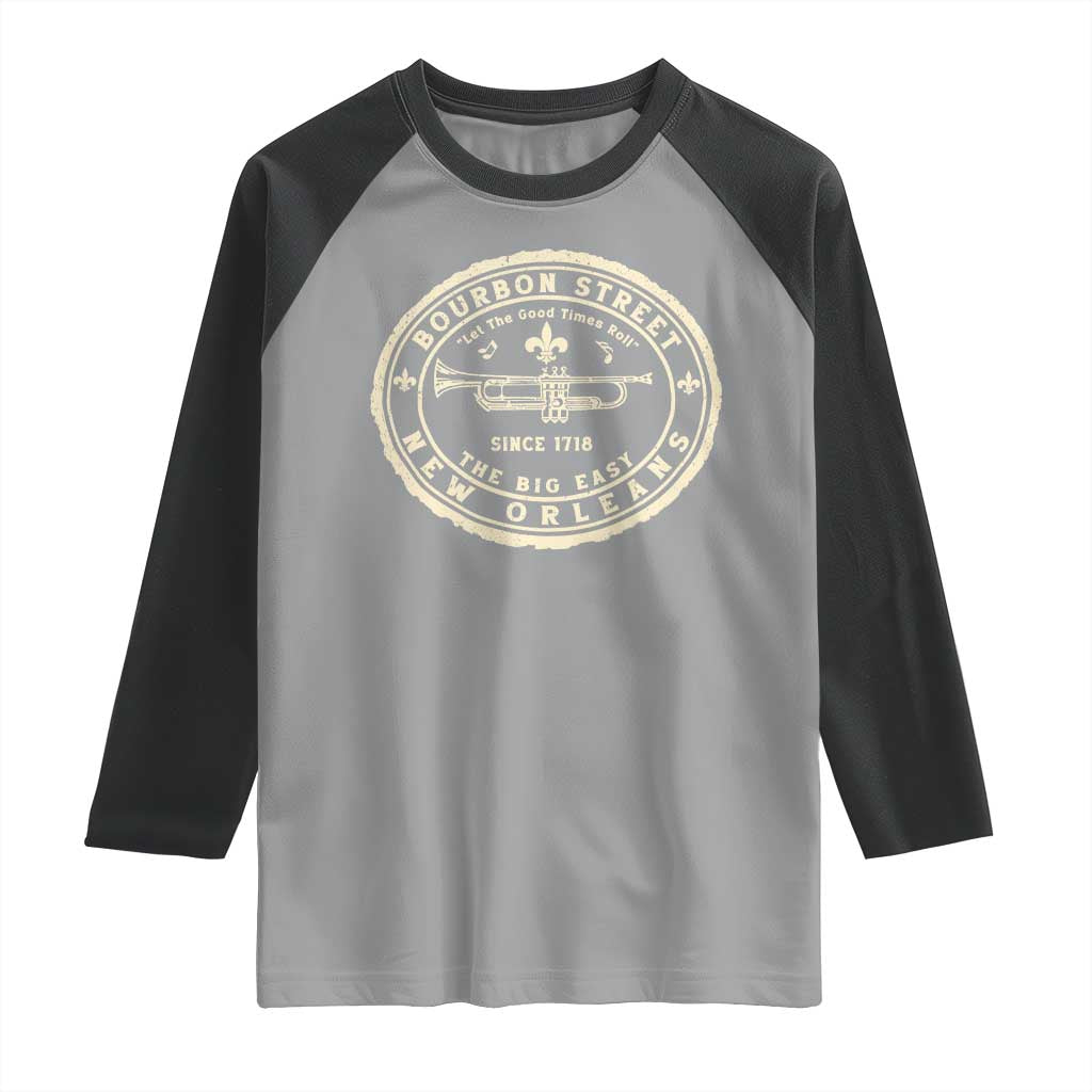 New Orleans Bourbon Street The Big Easy Raglan Shirt Let The Good Times Roll