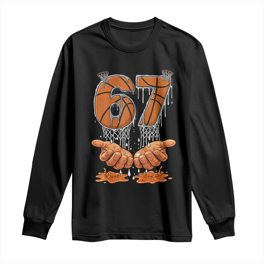 Basketball 67 Six Seven Funny Gen Alpha Meme Drip Long Sleeve Shirt