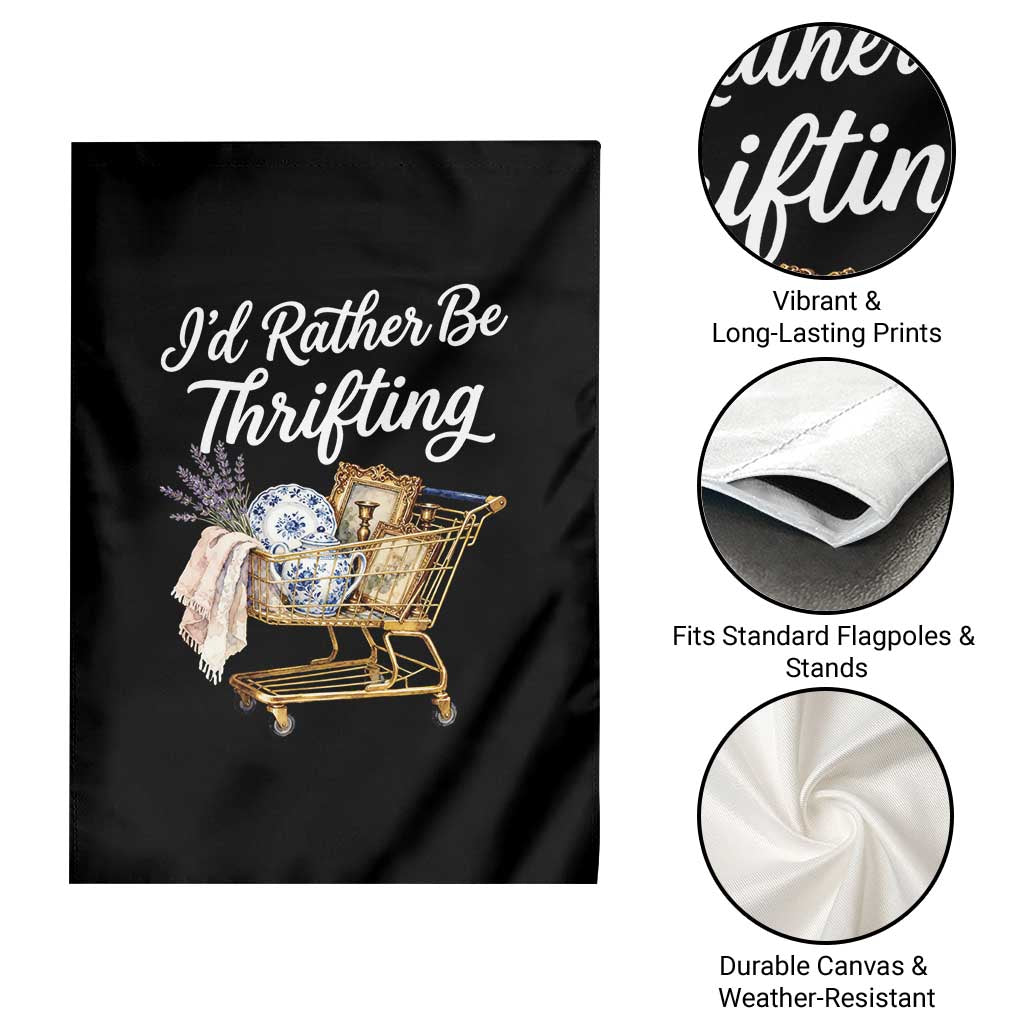 I Would Rather Be Thrifting Garden Flag Funny Shopping Quote Vintage Hunter