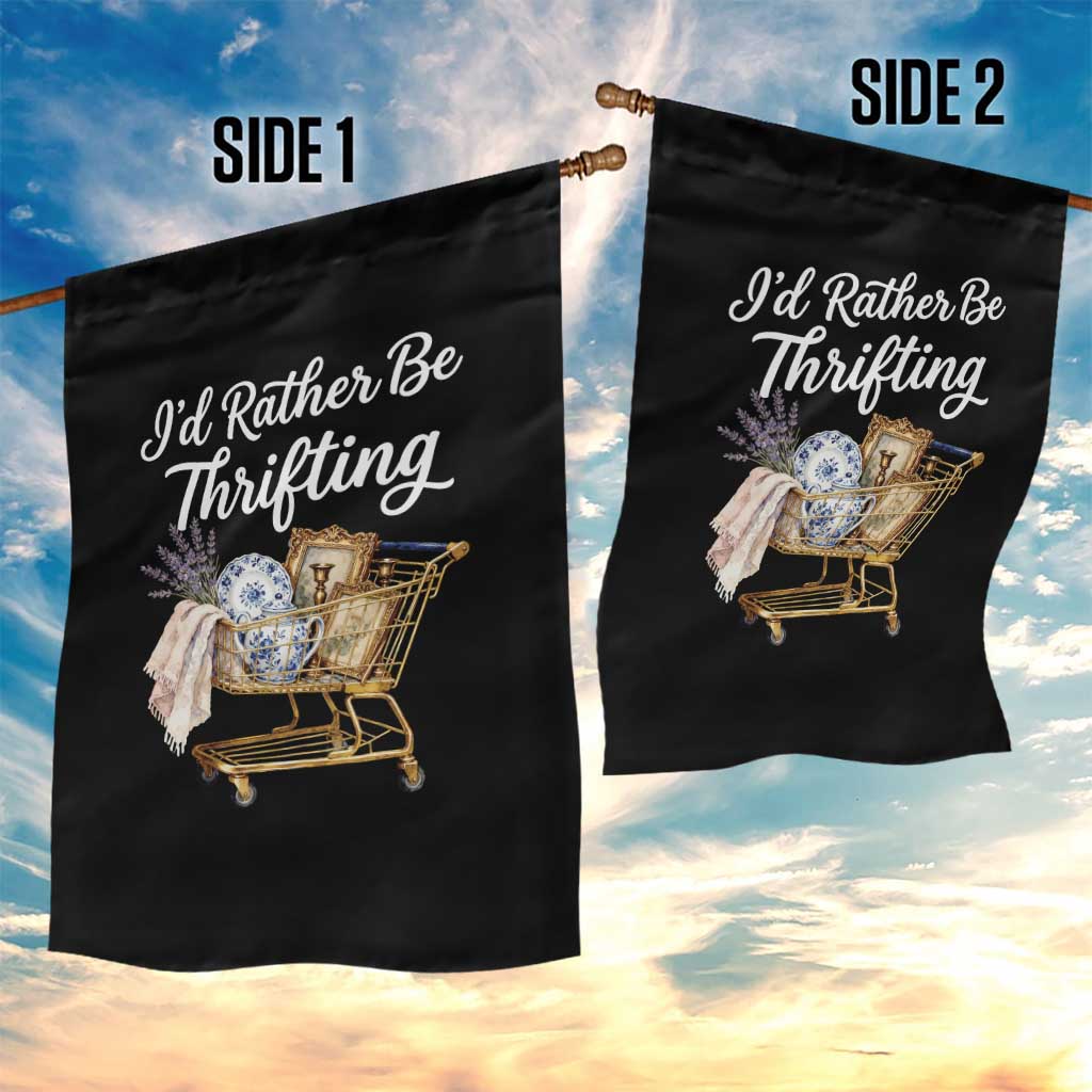 I Would Rather Be Thrifting Garden Flag Funny Shopping Quote Vintage Hunter
