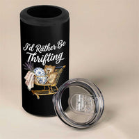 I Would Rather Be Thrifting 4 in 1 Can Cooler Tumbler Funny Shopping Quote Vintage Hunter