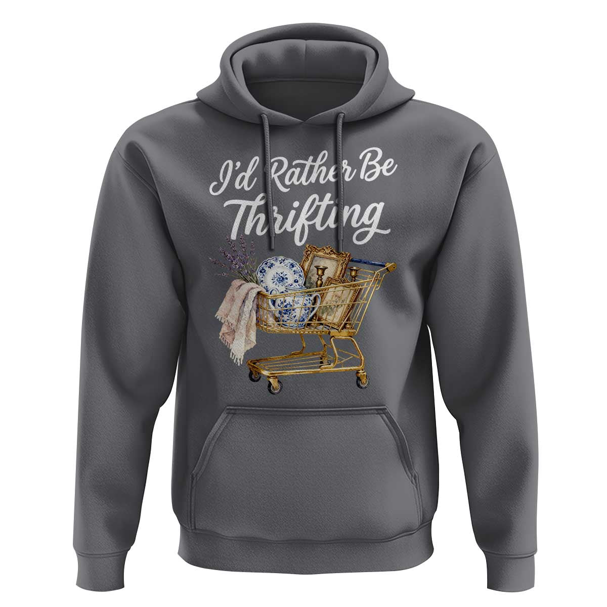 I Would Rather Be Thrifting Hoodie Funny Shopping Quote Vintage Hunter