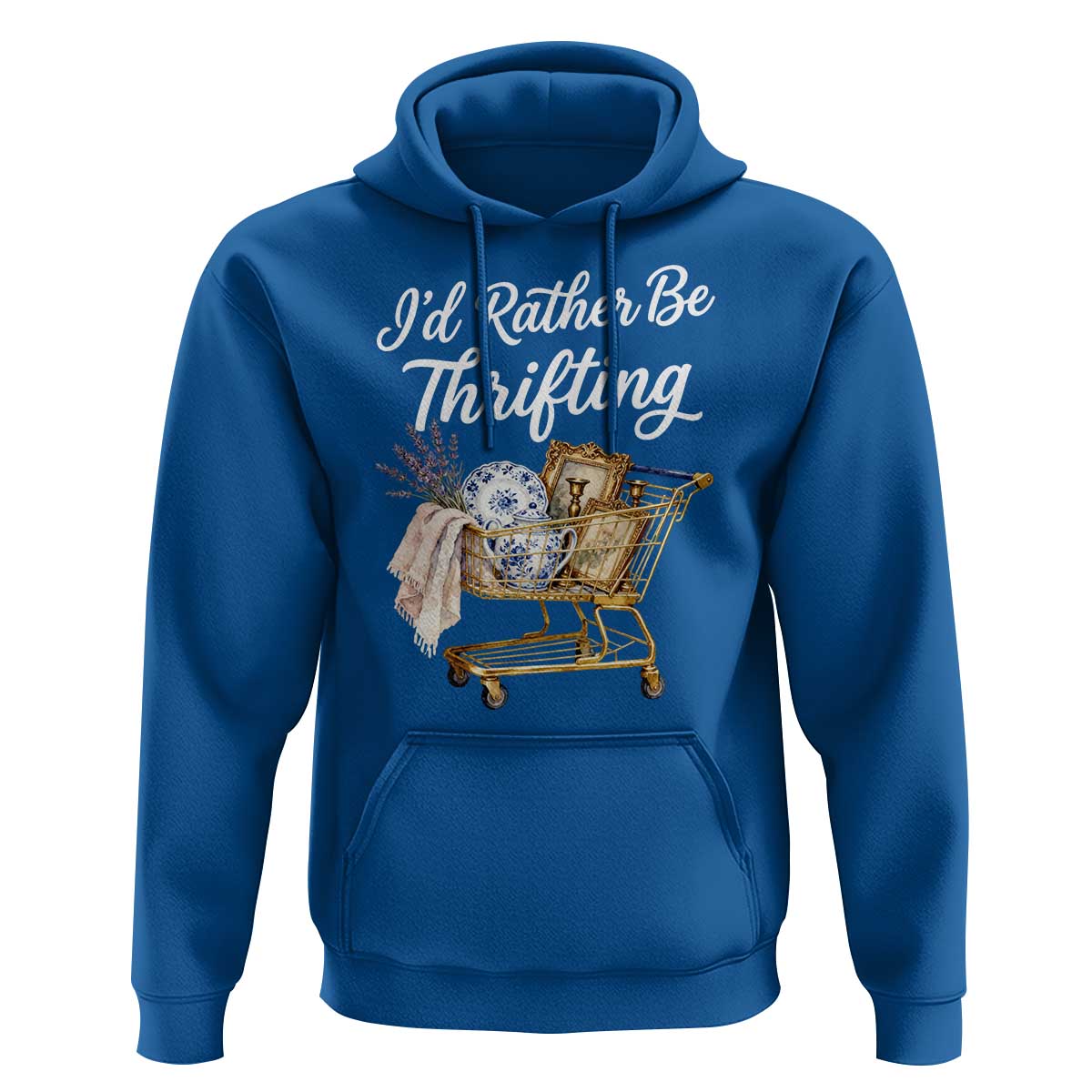 I Would Rather Be Thrifting Hoodie Funny Shopping Quote Vintage Hunter