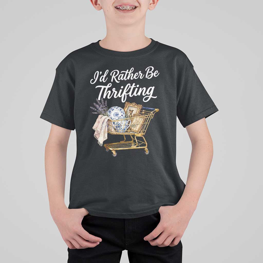 I Would Rather Be Thrifting T Shirt For Kid Funny Shopping Quote Vintage Hunter