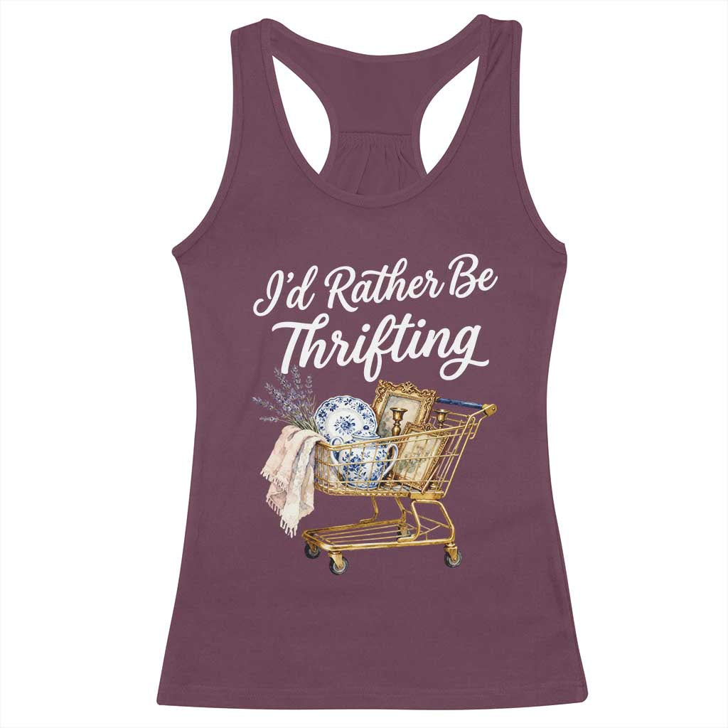 I Would Rather Be Thrifting Racerback Tank Top Funny Shopping Quote Vintage Hunter