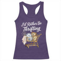 I Would Rather Be Thrifting Racerback Tank Top Funny Shopping Quote Vintage Hunter