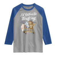 I Would Rather Be Thrifting Raglan Shirt Funny Shopping Quote Vintage Hunter