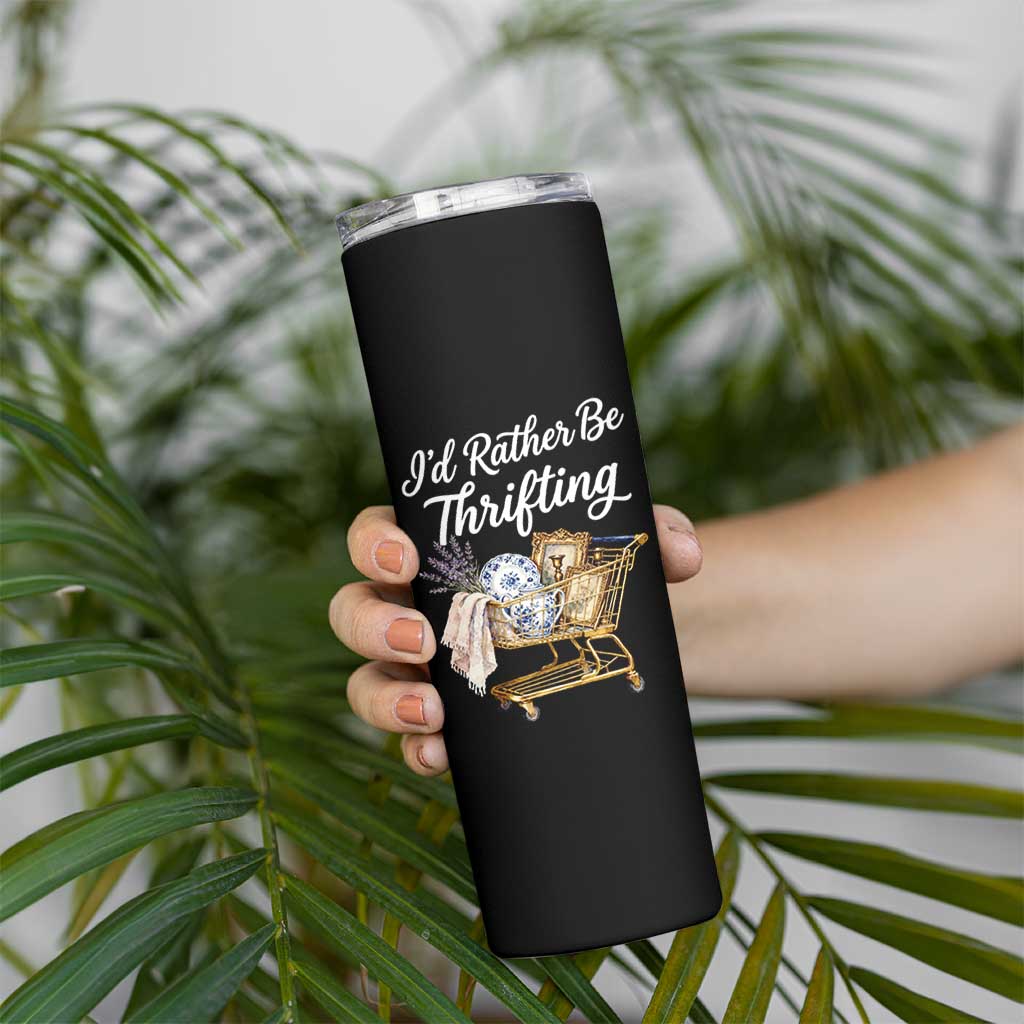 I Would Rather Be Thrifting Skinny Tumbler Funny Shopping Quote Vintage Hunter