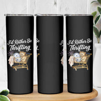 I Would Rather Be Thrifting Skinny Tumbler Funny Shopping Quote Vintage Hunter