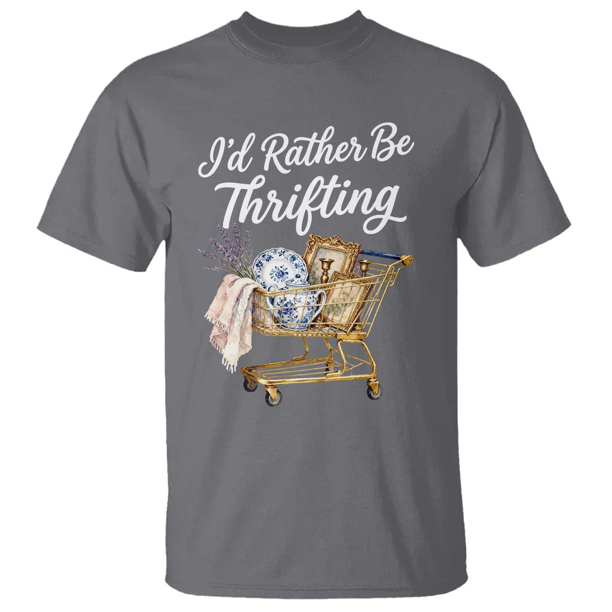 I Would Rather Be Thrifting T Shirt Funny Shopping Quote Vintage Hunter