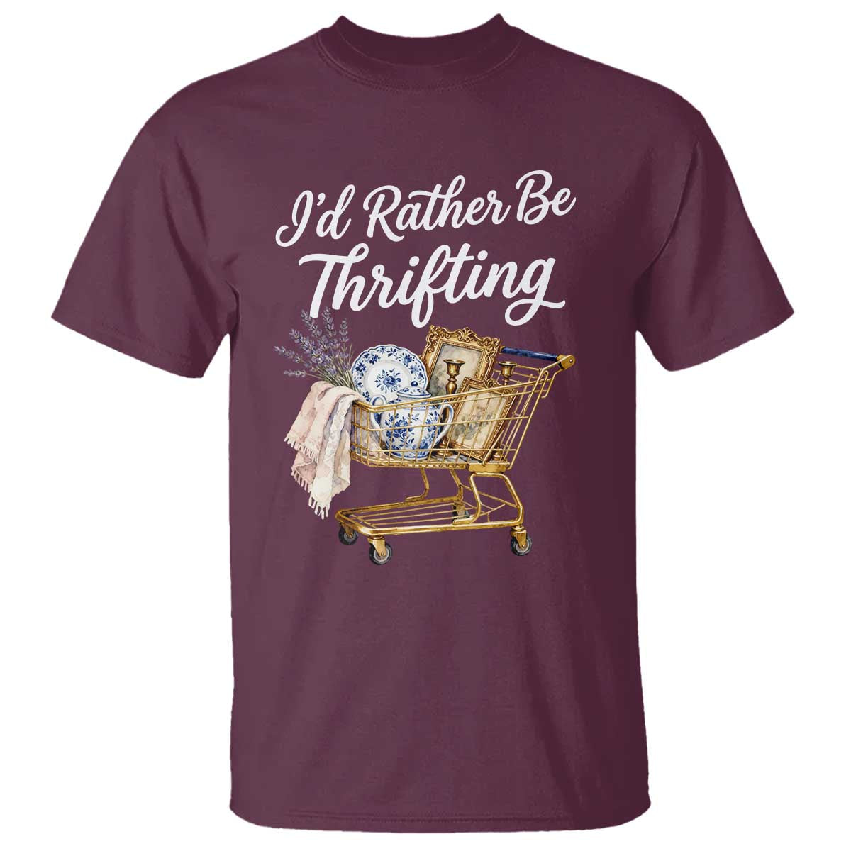 I Would Rather Be Thrifting T Shirt Funny Shopping Quote Vintage Hunter