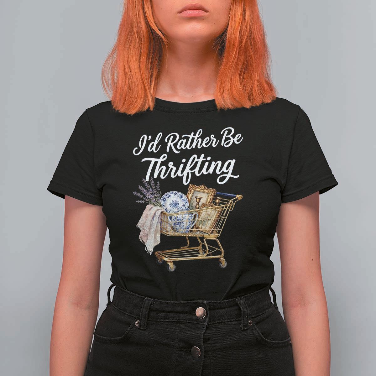 I Would Rather Be Thrifting T Shirt For Women Funny Shopping Quote Vintage Hunter