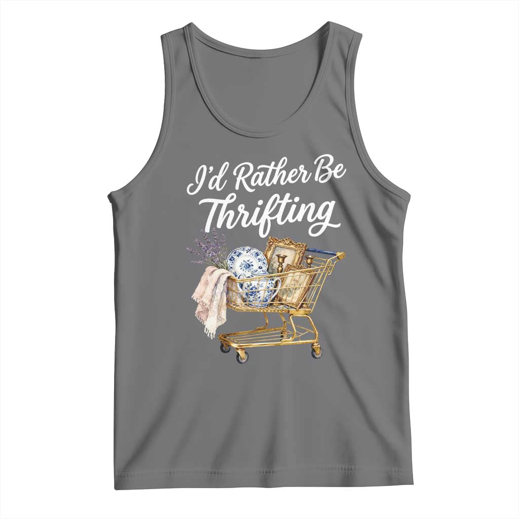 I Would Rather Be Thrifting Tank Top Funny Shopping Quote Vintage Hunter