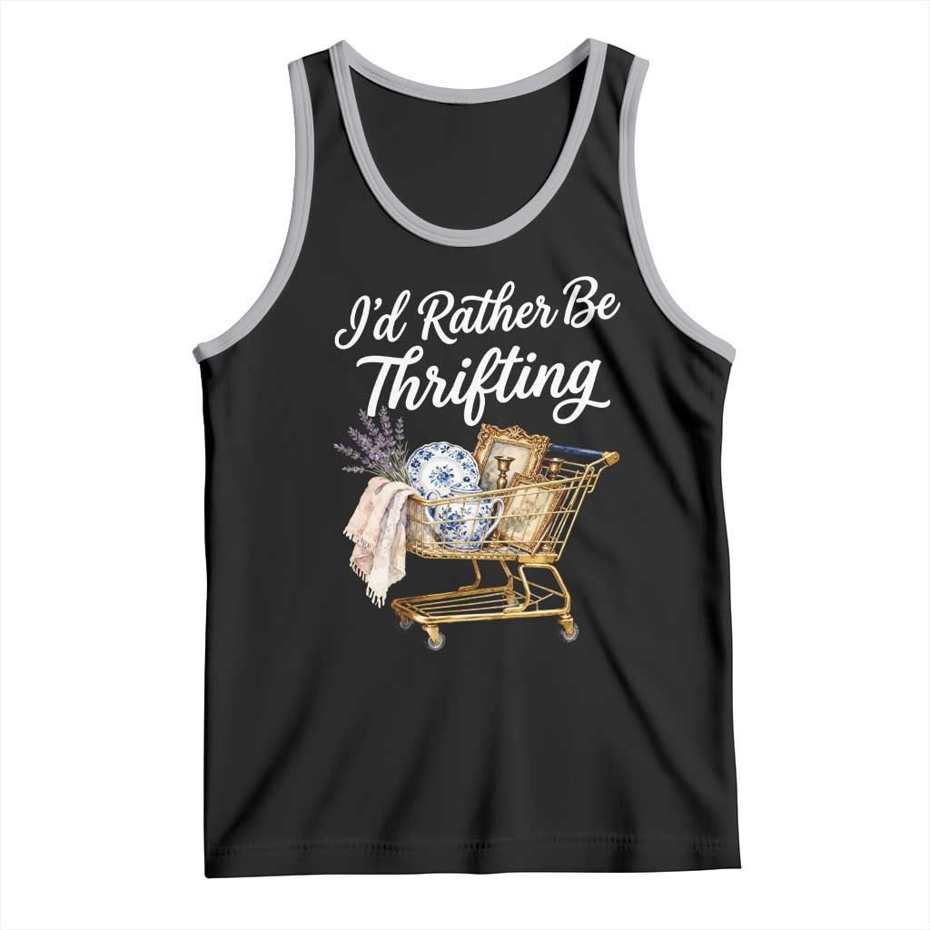 I Would Rather Be Thrifting Tank Top Funny Shopping Quote Vintage Hunter