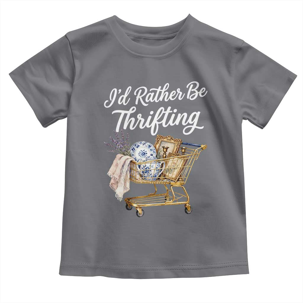 I Would Rather Be Thrifting Toddler T Shirt Funny Shopping Quote Vintage Hunter