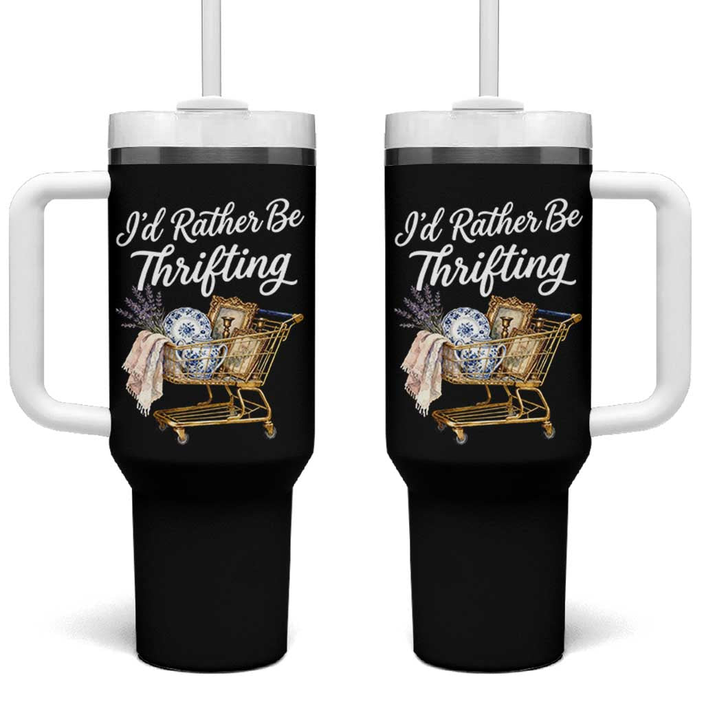 I Would Rather Be Thrifting Tumbler With Handle Funny Shopping Quote Vintage Hunter