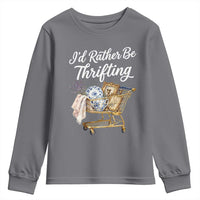 I Would Rather Be Thrifting Youth Sweatshirt Funny Shopping Quote Vintage Hunter